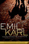 Emil and Karl (A Novel) by Yankev Glatshteyn, Jeffrey Shandler, 9780312373870