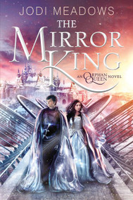 The Mirror King - 9780062317421 by Jodi Meadows, 9780062317421