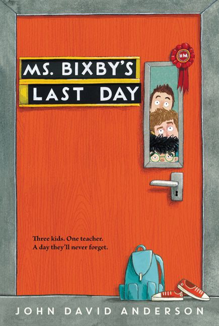 Ms. Bixby's Last Day - 9780062338181 by John David Anderson, 9780062338181