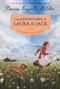 The Adventures of Laura & Jack (Reillustrated Edition) by Laura Ingalls Wilder, Ji-Hyuk Kim, 9780062377098