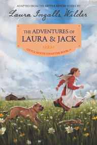 The Adventures of Laura & Jack (Reillustrated Edition) by Laura Ingalls Wilder, Ji-Hyuk Kim, 9780062377098