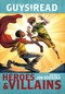 Guys Read: Heroes & Villains - 9780062385611 by Jon Scieszka, Christopher Healy, Sharon Creech, Cathy Camper, Laurie Halse Anderson, Ingrid Law, Deborah Hopkinson, Pam Munoz Ryan, Eugene Yelchin, Jack Gantos, Lemony Snicket, 9780062385611