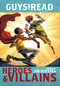 Guys Read: Heroes & Villains - 9780062385611 by Jon Scieszka, Christopher Healy, Sharon Creech, Cathy Camper, Laurie Halse Anderson, Ingrid Law, Deborah Hopkinson, Eugene Yelchin, Pam Muñoz Ryan, Jack Gantos, Lemony Snicket, 9780062385611