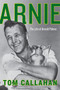 Arnie (The Life of Arnold Palmer) by Tom Callahan, 9780062439727