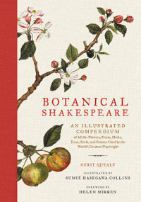 Botanical Shakespeare by Gerit Quealy, Sumie Hasegawa Collins, Helen Mirren, 9780062469892