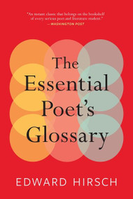 The Essential Poet's Glossary by Edward Hirsch, 9780544931237