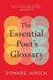 The Essential Poet's Glossary by Edward Hirsch, 9780544931237