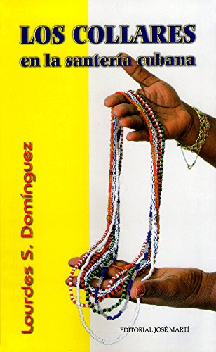 Los Collares en la Saneria Cubana by Lourdes Dominguez, 9789590902338