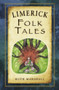 Limerick Folk Tales by Ruth Marshall, 9781845882280