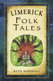 Limerick Folk Tales by Ruth Marshall, 9781845882280