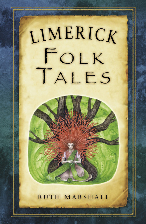 Limerick Folk Tales by Ruth Marshall, 9781845882280