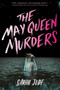 The May Queen Murders - 9780544937253 by Sarah Jude, 9780544937253
