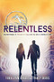 Relentless by Tera Lynn Childs, Tracy Deebs, 9781492616641