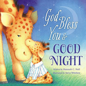 God Bless You and Good Night by Hannah Hall, 9781400322947