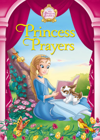 Princess Prayers by Jeanna Young, Jacqueline Kinney Johnson, Omar Aranda, 9780310758693