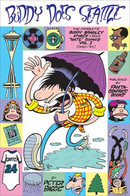 Buddy Does Seattle (The Complete Buddy Bradley Stories from "Hate" Comics (1990-1994)) by Peter Bagge, 9781560976233