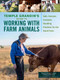 Temple Grandin's Guide to Working with Farm Animals (Safe, Humane Livestock Handling Practices for the Small Farm) - 9781612127446 by Temple Grandin, 9781612127446
