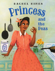 Princess and the Peas by Rachel Himes, Rachel Himes, 9781580897181