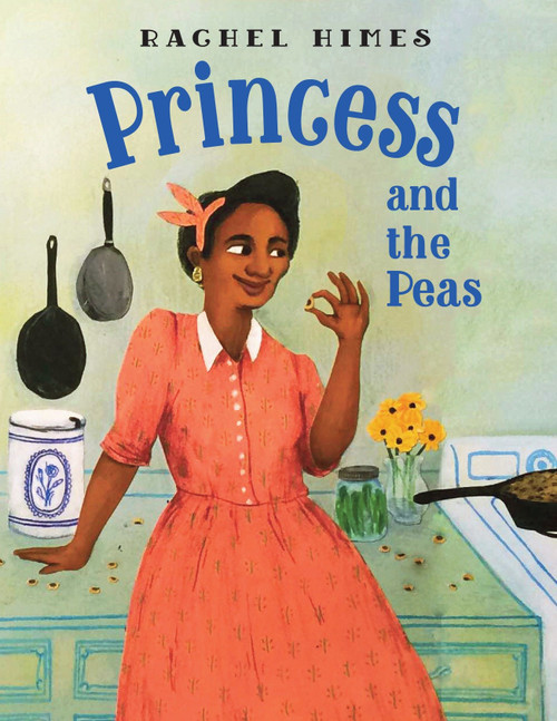 Princess and the Peas by Rachel Himes, Rachel Himes, 9781580897181