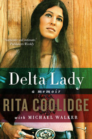 Delta Lady (A Memoir) - 9780062372055 by Rita Coolidge, Michael Walker, 9780062372055
