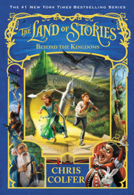 The Land of Stories: Beyond the Kingdoms by Chris Colfer, 9780316339384