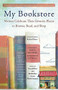 My Bookstore (Writers Celebrate Their Favorite Places to Browse, Read, and Shop) by Ronald Rice, Richard Russo, Leif Parsons, Emily St. John Mandel, 9780316395076