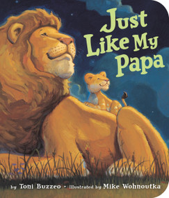 Just Like My Papa by Toni Buzzeo, Mike Wohnoutka, 9781484787953