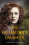 The Freemason's Daughter by Shelley Sackier, 9780062453440