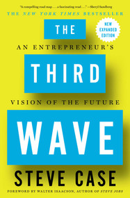 The Third Wave (An Entrepreneur's Vision of the Future) by Steve Case, 9781501132599