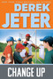 Change Up - 9781481464468 by Derek Jeter, Paul Mantell, 9781481464468