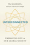 Interconnected (Embracing Life in Our Global Society) by Ogyen Trinley Dorje Karmapa, 9781614294122