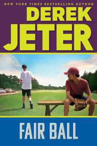 Fair Ball by Derek Jeter, Paul Mantell, 9781481491488