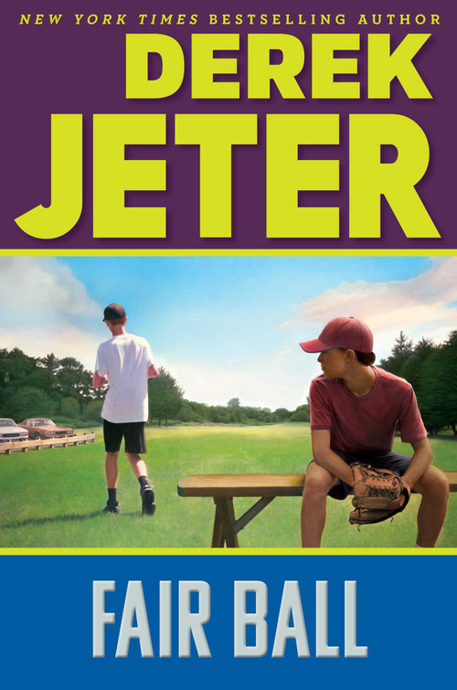 Fair Ball by Derek Jeter, Paul Mantell, 9781481491488
