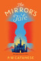 The Mirror's Tale - 9781481476362 by P. W. Catanese, 9781481476362