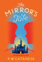 The Mirror's Tale - 9781481476362 by P. W. Catanese, 9781481476362