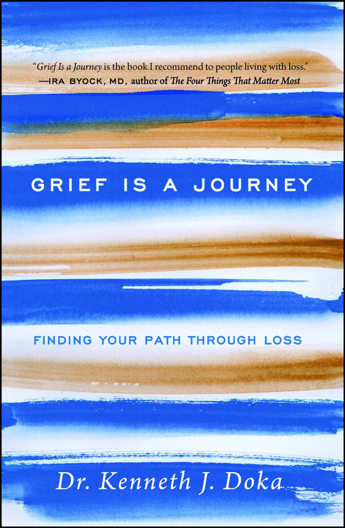 Grief Is a Journey (Finding Your Path Through Loss) - 9781476771519 by Kenneth J. Doka, 9781476771519