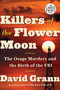 Killers of the Flower Moon (The Osage Murders and the Birth of the FBI) - 9781524755935 by David Grann, 9781524755935