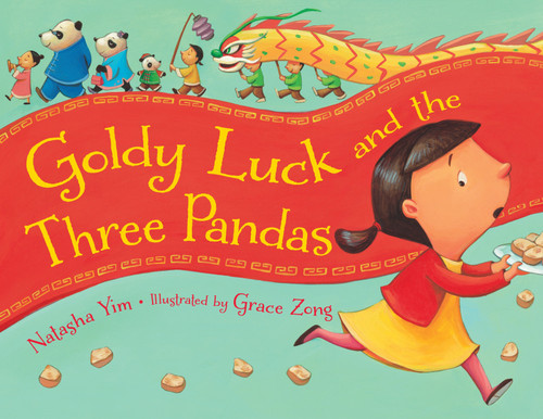 Goldy Luck and the Three Pandas by Natasha Yim, Grace Zong, 9781580896528