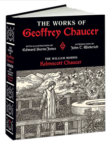 The Works of Geoffrey Chaucer (The William Morris Kelmscott Chaucer With Illustrations by Edward Burne-Jones) by Geoffrey Chaucer, Edward Burne-Jones, 9781606601044
