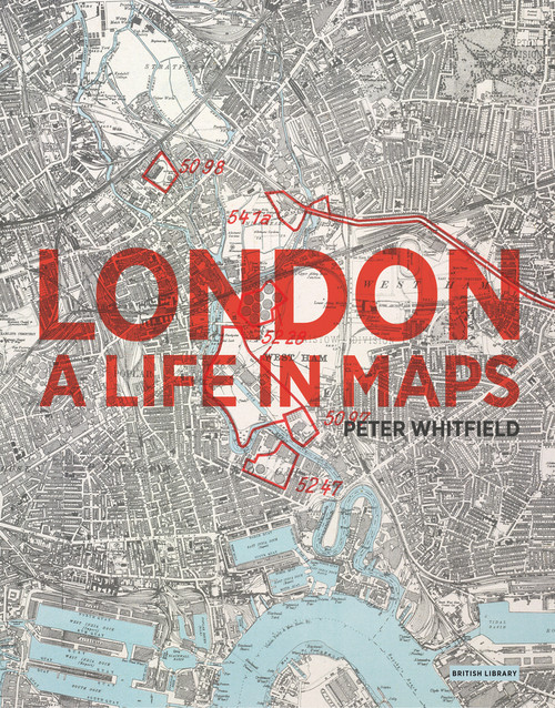 London (A Life in Maps) by Peter Whitfield, 9780712356077