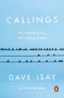 Callings (The Purpose and Passion of Work) by Dave Isay, 9780143110071