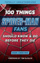 100 Things Spider-Man Fans Should Know & Do Before They Die by Mark Ginocchio, Tom DeFalco, 9781629374024