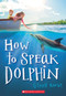 How to Speak Dolphin - 9780545676076 by Ginny Rorby, 9780545676076