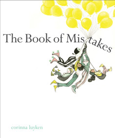 The Book of Mistakes by Corinna Luyken, Corinna Luyken, 9780735227927