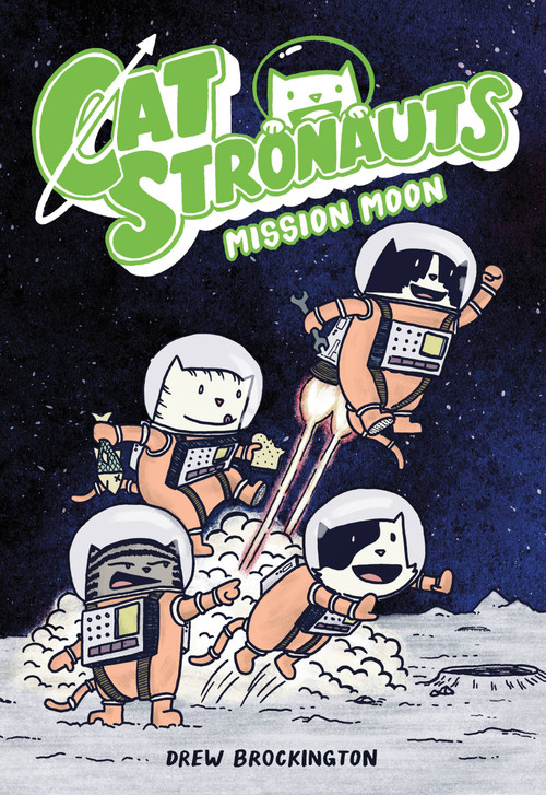 CatStronauts: Mission Moon by Drew Brockington, 9780316307451