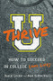 U Thrive (How to Succeed in College (and Life)) by Dan Lerner, Alan Schlechter, 9780316311618