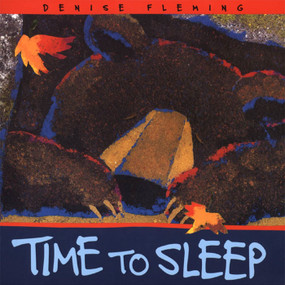 Time to Sleep by Denise Fleming, Denise Fleming, 9780805067675
