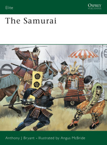 The Samurai - 9780850458978 by Anthony J Bryant, Angus McBride, 9780850458978