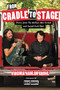From Cradle to Stage (Stories from the Mothers Who Rocked and Raised Rock Stars) by Virginia Hanlon Grohl, 9781580056441