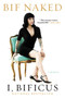 I, Bificus (A Memoir) by Bif Naked, 9781443419734